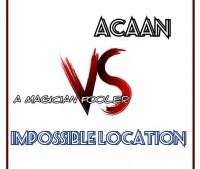 ACAAN VS IMPOSSIBLE LOCATION by Joseph B. (Instant Download)