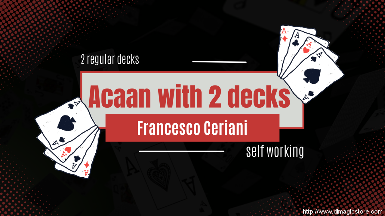 ACAAN with 2 decks by Francesco Ceriani (Instant Download)