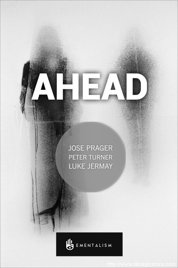 AHEAD BY JOSE PRAGER, PETER TURNER AND LUKE JERMAY (INSTANT DOWNLOAD)