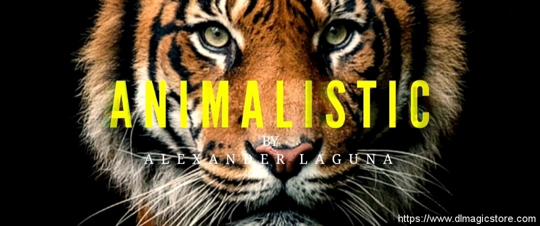 ANIMALISTIC By Alexander Laguna (Instant Download)