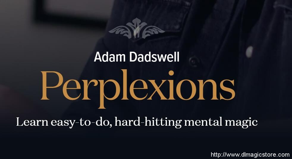 Adam Dadswell – Perplexions The 1914