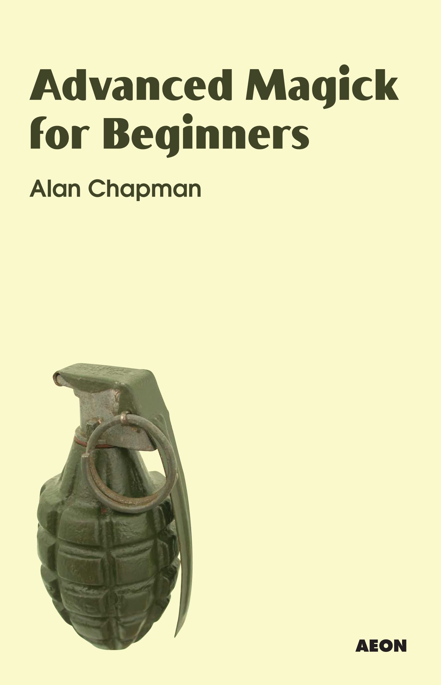 Advanced Magick for Beginners by Alan Chapman
