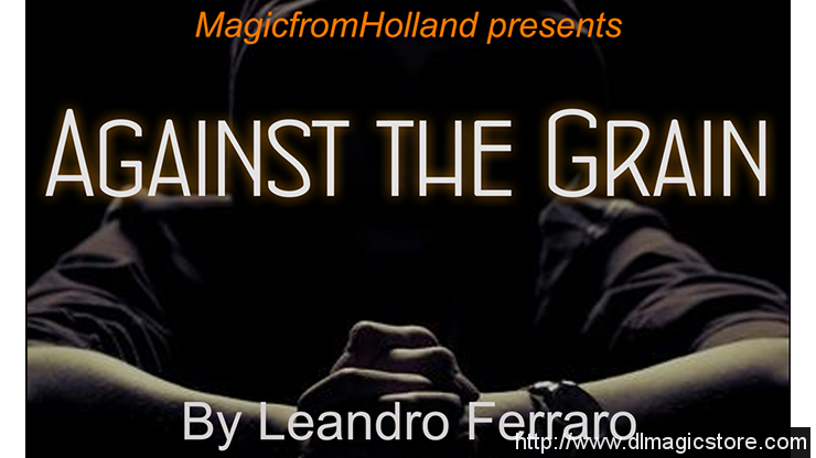 Against the Grain by Leandro Ferraro