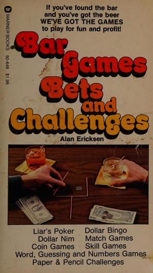 Alan Erickson – Bar Games, Bets and Challenges