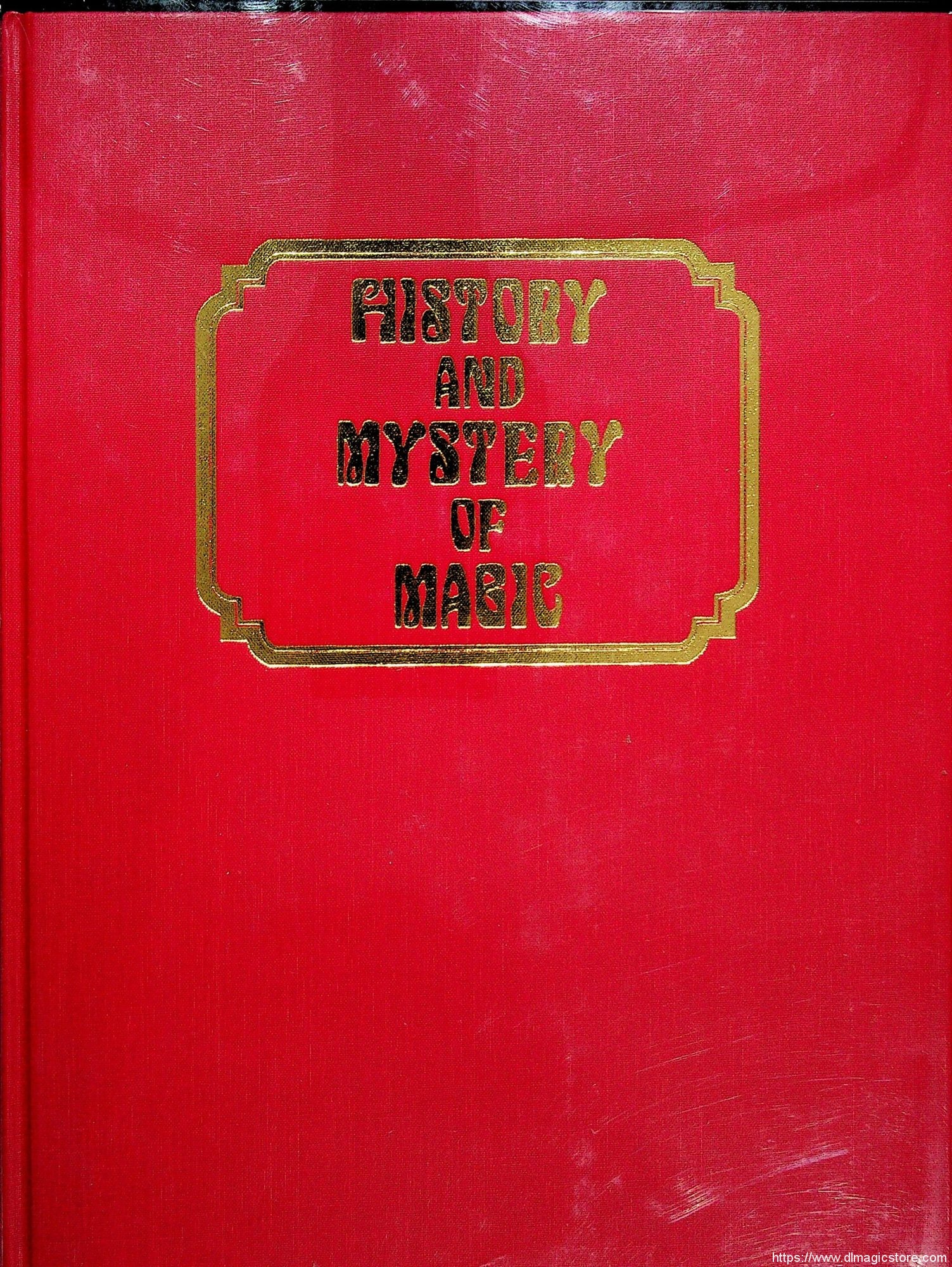 Albo 10 – History And Mystery Of Magic by Robert J. Albo