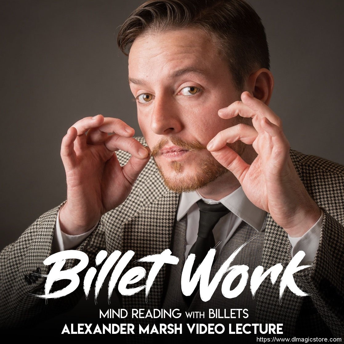 Billet Work – Mind Reading with Billets : Alexander Marsh Video Lecture