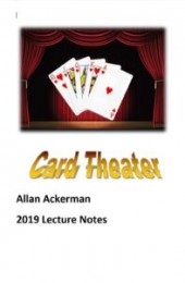 Allan Ackerman – Card Theater 2019 Lecture Notes