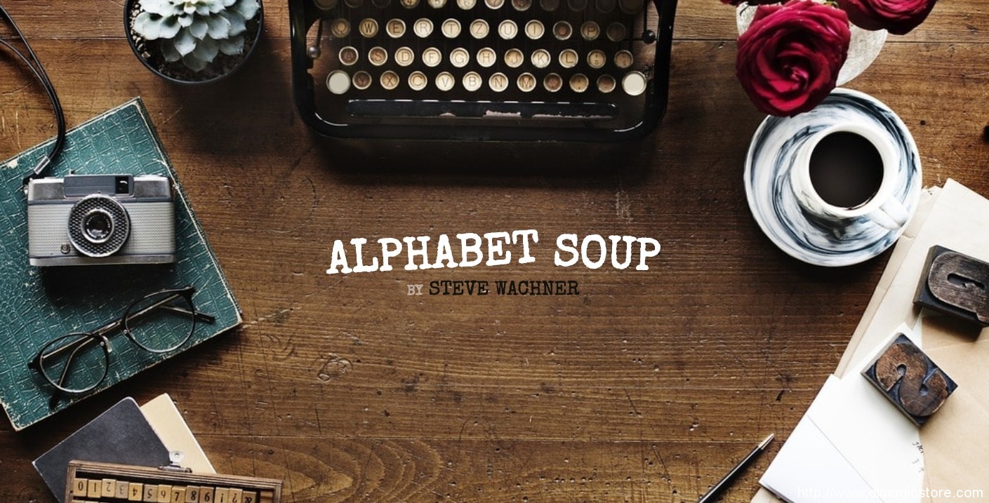 Alphabet Soup By Steve Wachner (highly recommend)