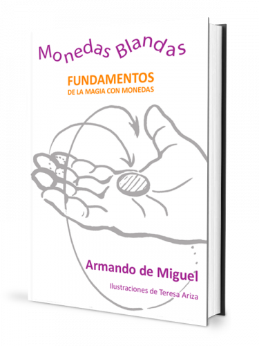 Armando de Miguel – Monedas Blandas (Spanish)