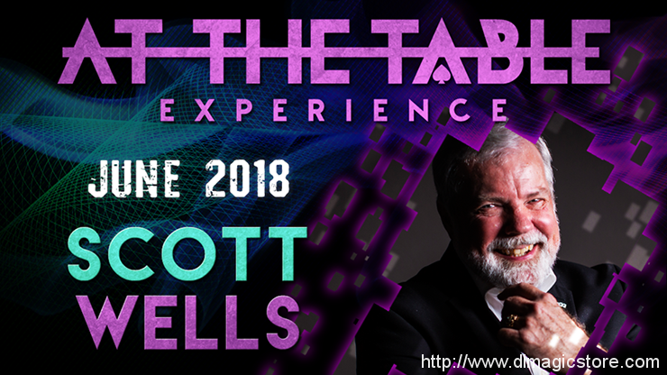 At The Table Live Scott Wells June 20th, 2018