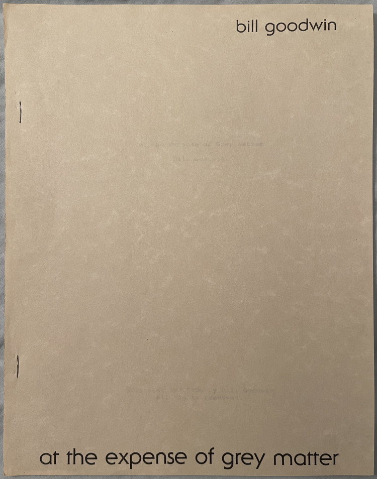 At the Expense of Grey Matter by Bill Goodwin