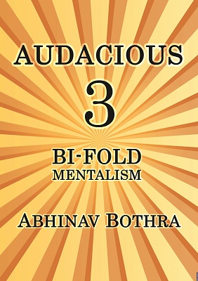 Audacious 3 Bi-Fold Mentalism by Abhinav Bothra