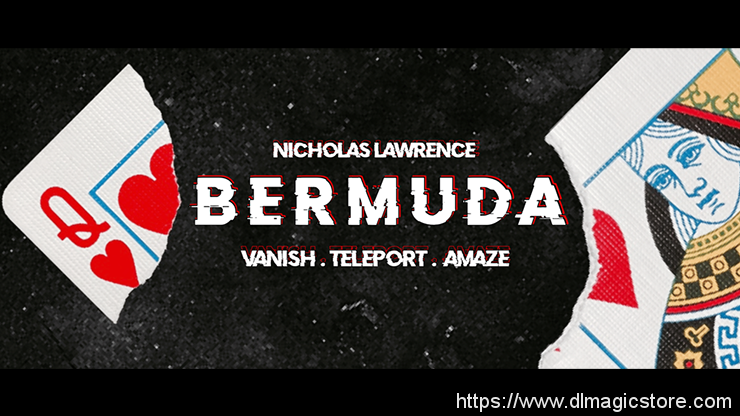 BERMUDA by Nicholas Lawrence (Gimmick Not Included)