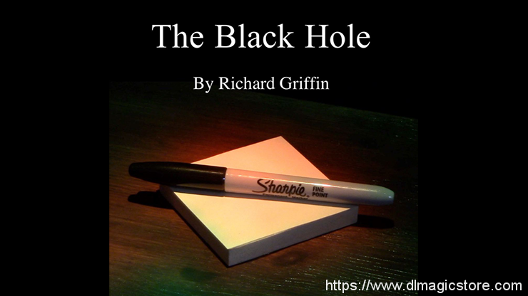 BLACK HOLE by Richard Griffin (Gimmick Not Included)