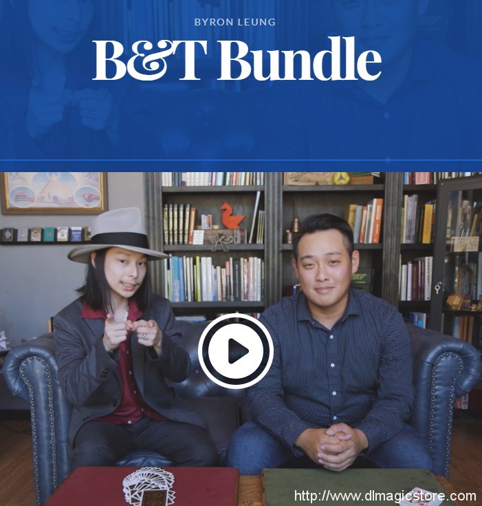 B&T Bundle by Byron Leung & Takumi Takahashi