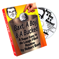 Baxt, a Boy & a Bucket by Robert Baxt