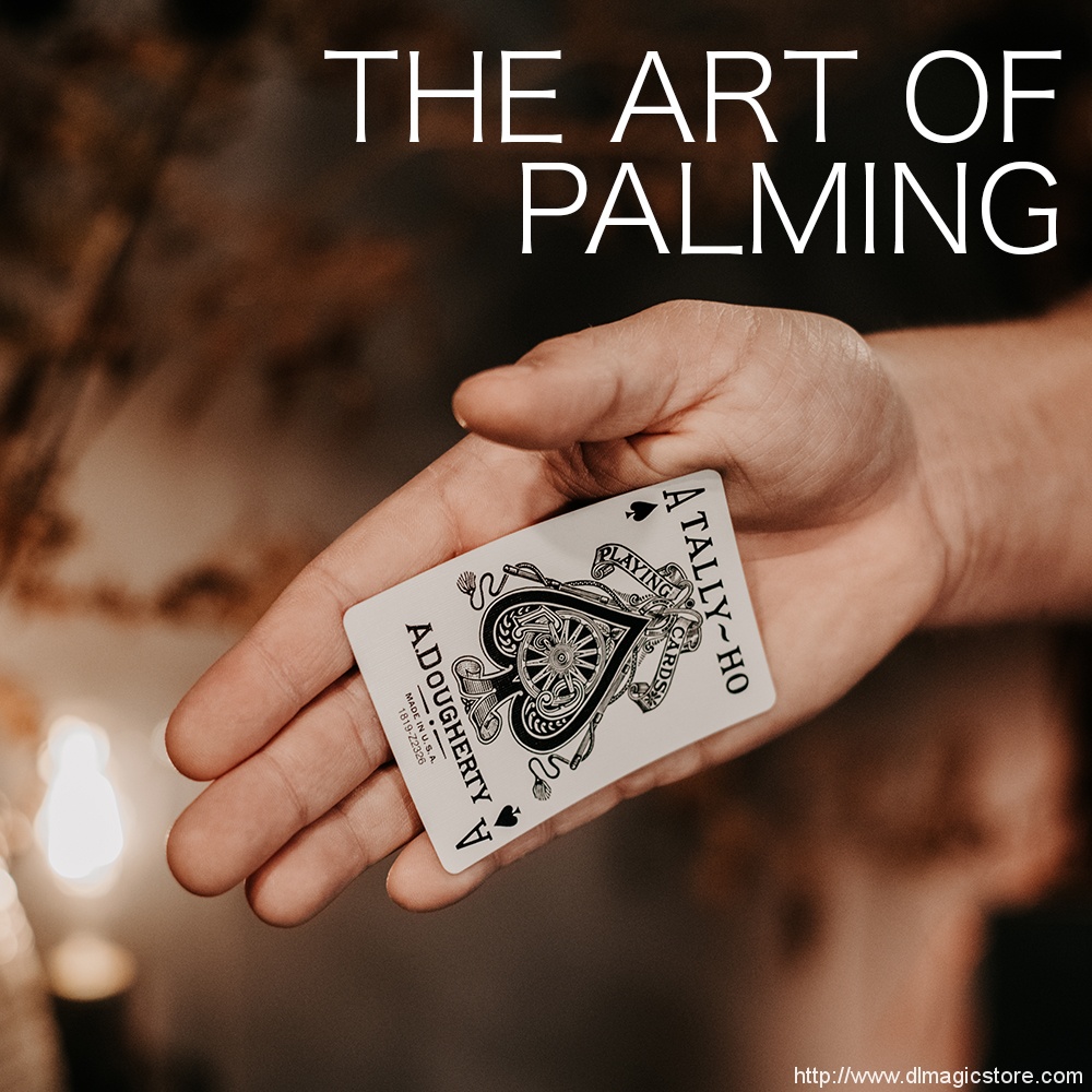 Ben Earl – The Art of Palming – Deep Magic Seminars Winter 2021