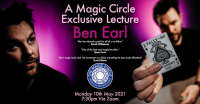 Ben Earl – The Magic Circle Vortrag (05.10.2021)