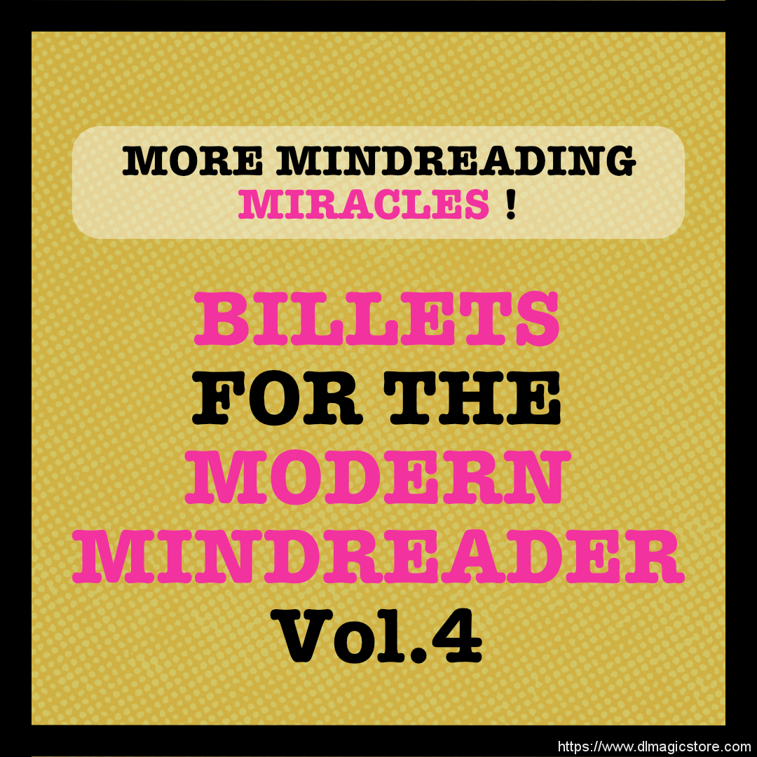 Billets for the Modern Mindreader vol.4 by Julien LOSA (Instant Download)