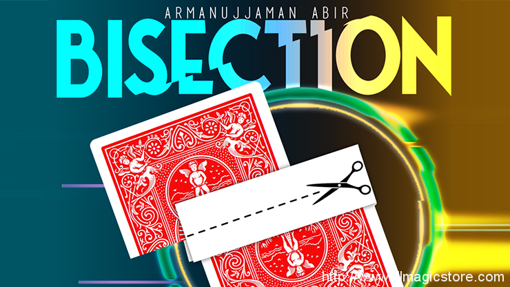Bisection by Armanujjaman Abir (Gimmick Not Included)