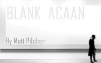 Matt Pilcher – Blank ACAAN