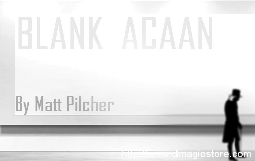 Matt Pilcher – Blank ACAAN