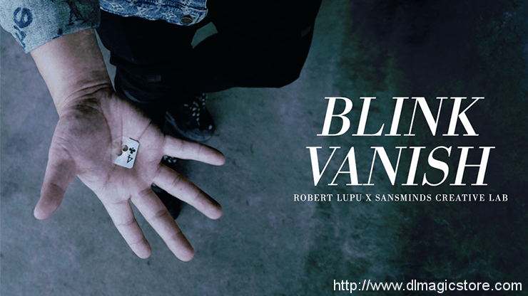 Blink Vanish by SansMinds (Gimmick Not Included)