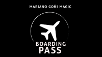 Boarding Pass by Mariano Goni (Gimmicks Not Included)