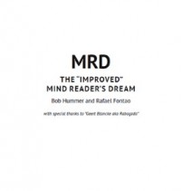 Bob Hummer and Rafael Fontao MRD THE IMPROVED MIND READER’S DREAM