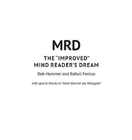 Bob Hummer and Rafael Fontao MRD THE IMPROVED MIND READER’S DREAM