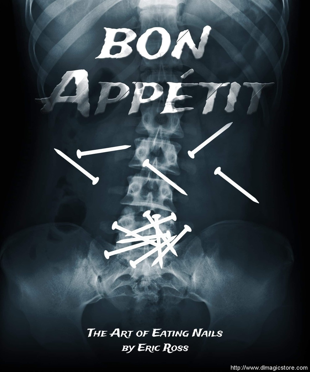 Bon Appétit (The Art of Eating Nails) by Eric Ross (Instant Download)