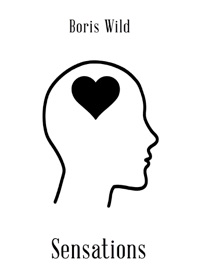 Boris Wild – Sensations Lecture Notes