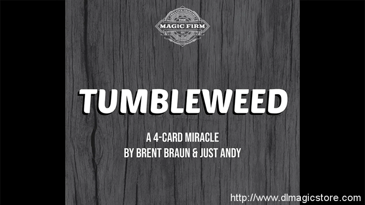 Brent Braun and Andy Glass – Tumbleweed (Gimmick Not Included)