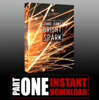 Bright Spark part 1 By Jamie Daws (Instant Download)