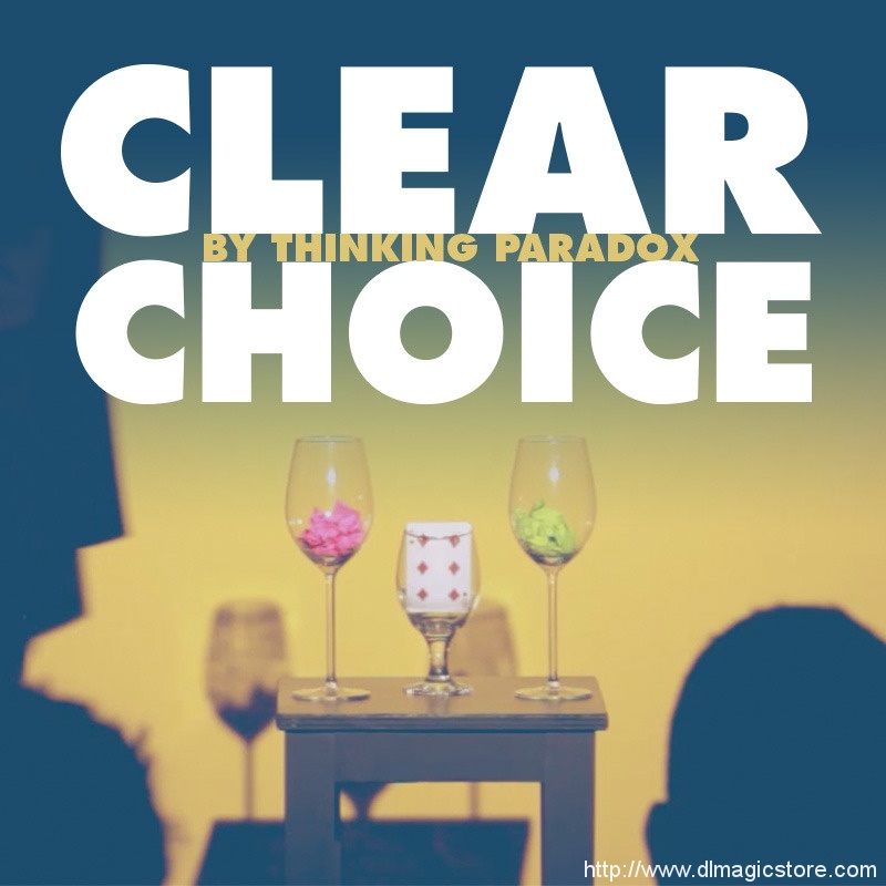 CLEAR CHOICE by Thinking Paradox (Instant Download)