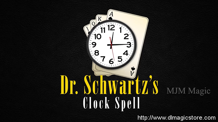 CLOCK SPELL by Martin Schwartz (Gimmick Not Included)