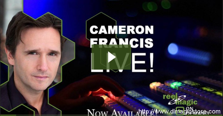 Cameron Francis Reel Magic Live!