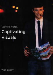 Captivating Visuals by Yvan Garmy (Lecture Notes)