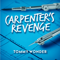 Carpenter’s Revenge presented by Dan Harlan (Instant Download)