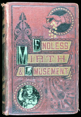 Charles Gilbert – Endless Mirth & Amusement