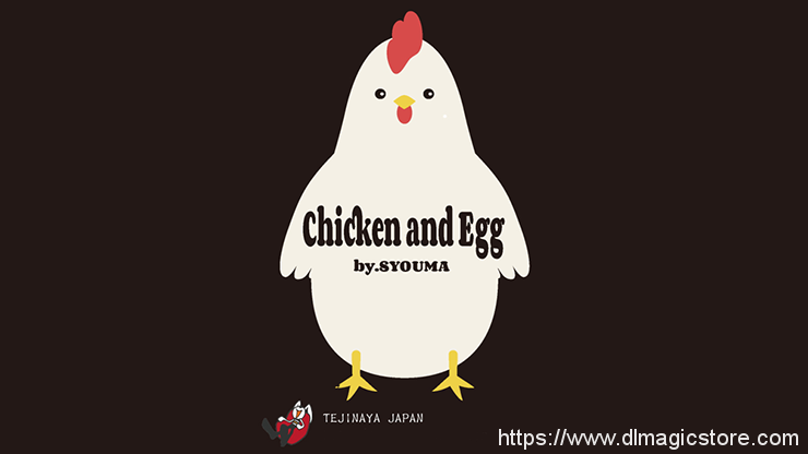 Chicken and Egg by Tejinaya Magic