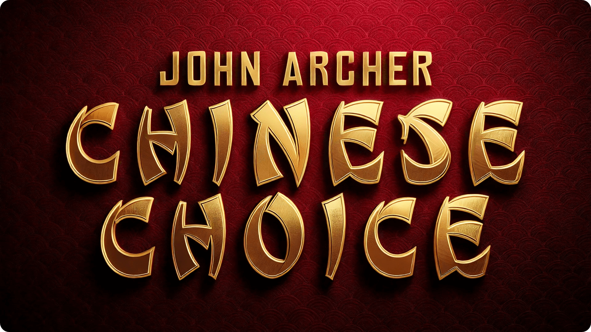 Chinese Choice by John Archer