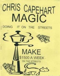 Chris Capehart – Street Magic Lecture Notes