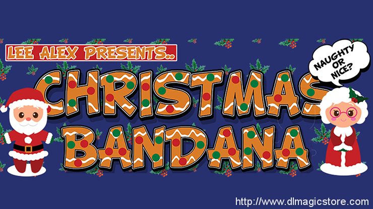 Christmas Bandana 2023 by Lee Alex (Gimmick Not Included)