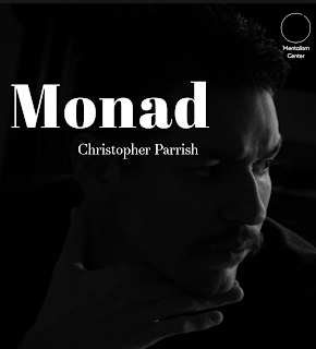 Christopher Parrish – Monad