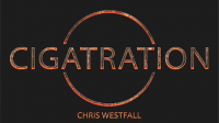 Cigatration by Chris Westfall