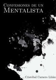 Confesiones de un Mentalista By Cristóbal Carnero Liñán