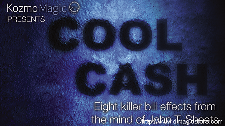Cool Cash by John T. Sheets and KozmoMagic