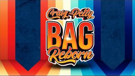 Craig Petty – Bag Reborn