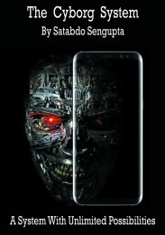Cyborg System By Satabdo Sengupta (only for android users) (Instant Download)